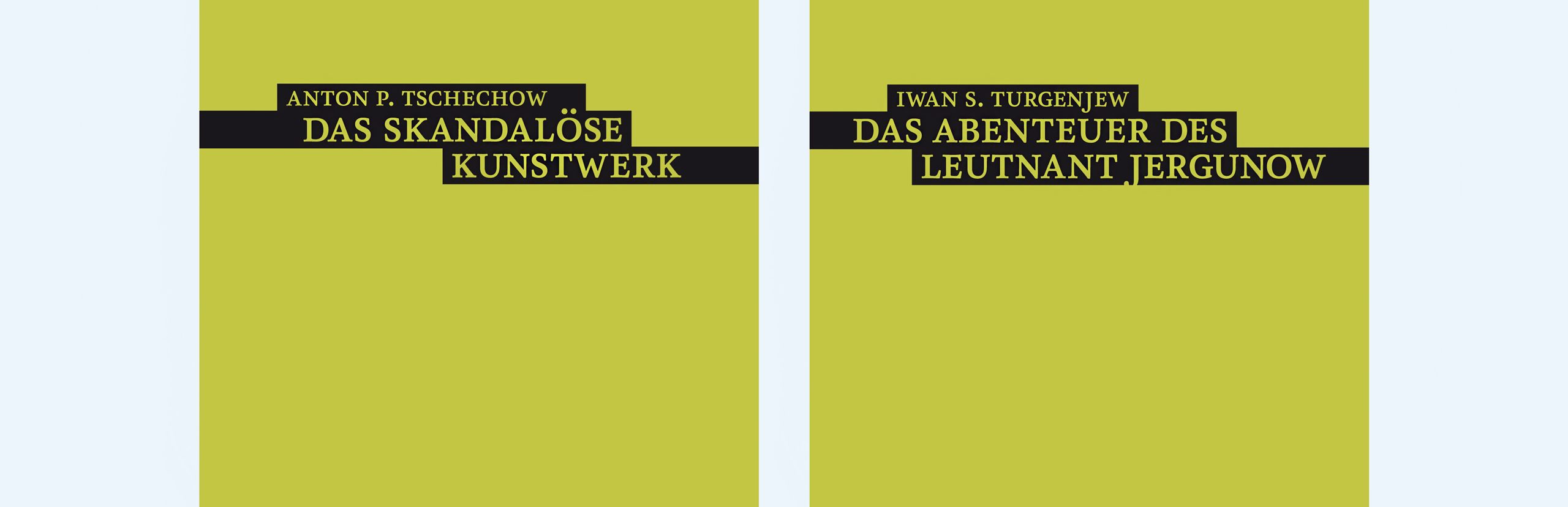 Zwei Cover der Verlagsbuchreihe »Zwischenlese«. Herausgeber, Buchverlag »Herz und Seele«. »Das skandalöse Kunstwerk« von Anton P. Tschechow und »Das Abenteuer des Leutnant Jergunow« von Iwan S. Turgenjew.
